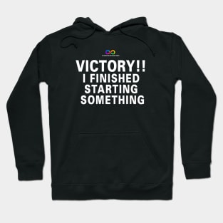 Victory!! I finished starting something Hoodie